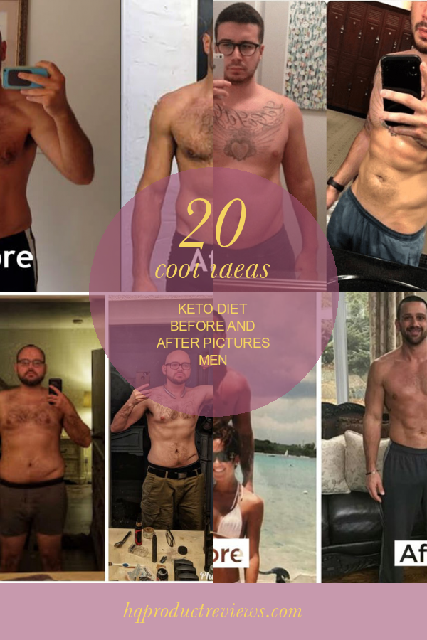 20 Cool Ideas Keto Diet Before And After Pictures Men Best Product Reviews